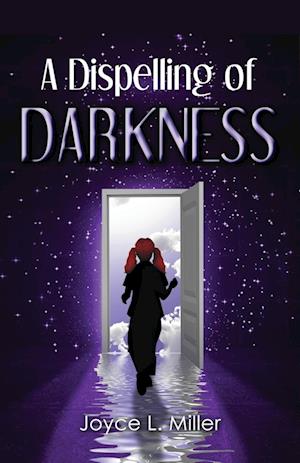 A Dispelling of Darkness