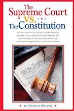 The Supreme Court vs. the Constitution