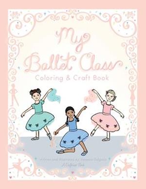 Ballet Coloring & Craft Book