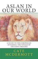 Aslan in Our World