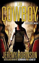 I Am Cowboy - A Milos Vesely Thriller