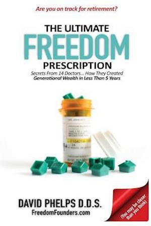 The Ultimate Freedom Prescription