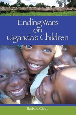 Ending Wars on Uganda's Children