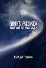 Earth's Ascension - Nibiru and the Spirit Realm