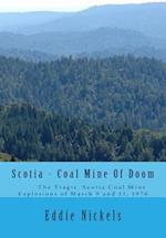 Scotia - Coal Mine of Doom