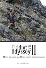 The Idiot and the Odyssey II