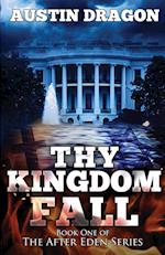 THY KINGDOM FALL (AFTER EDEN S