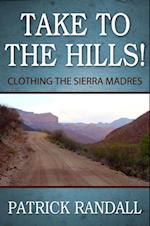 Take to the Hills! Clothing the Sierra Madres