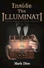 Inside the Illuminati: Evidence, Objectives, and Methods of Operation 