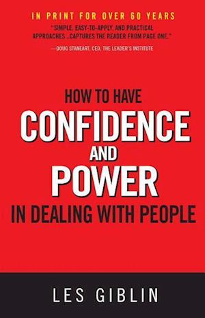 How to Have Confidence and Power in Dealing with People