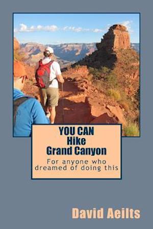 You Can Hike Grand Canyon