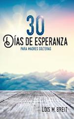 30 Días de Esperanza Para Madres Solteras