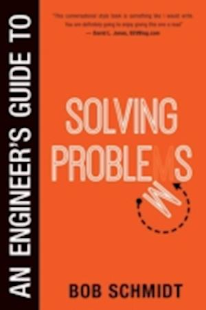 An Engineer's Guide to Solving Problems