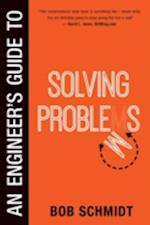 An Engineer's Guide to Solving Problems 