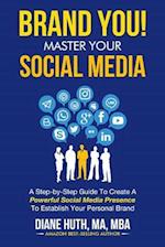 BRAND YOU! Master Your Social Media