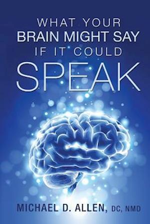 What Your Brain Might Say If It Could Speak