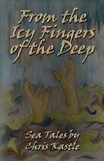 From the Icy Fingers of the Deep