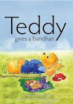 Teddy Gives a Bandhan