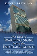 # 2 The Train of Warning Signs Before the End Times: Understanding End Time Bible Prophecy Understanding End Time Bible Prophecy Series 