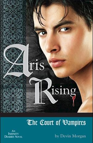 Aris Rising: The Court of Vampires