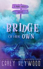 A Bridge of Her Own