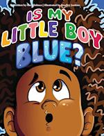 Is My Little Boy Blue? 