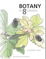 Botany in 8 Lessons; Student Text