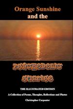 Orange Sunshine and the Psychedelic Sunrise - The Illustrated Edition