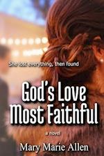 God's Love Most Faithful 