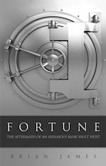 Fortune: The Aftermath of an Infamous Bank Vault Heist