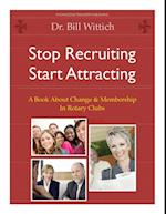 Stop Recruiting / Start Attracting