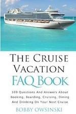 The Cruise Vacation FAQ Book