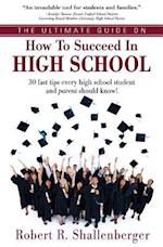 The Ultimate Guide on How to Succeed in High School