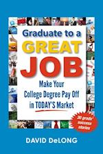 Graduate to a Great Job