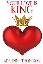 Your Love Is King