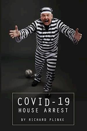 Covid-19 House Arrest