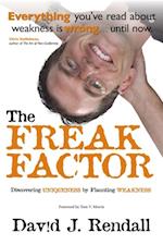 Freak Factor: Discovering Uniqueness by Flaunting Weakness