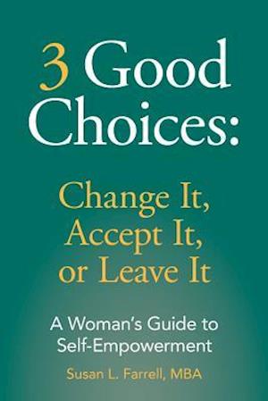 3 Good Choices