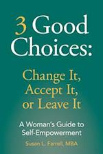 3 Good Choices