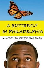 A Butterfly in Philadelphia