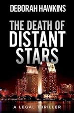 The Death of Distant Stars, A Legal Thriller