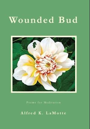 Wounded Bud