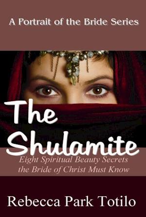 Portrait of the Bride: The Shulamite