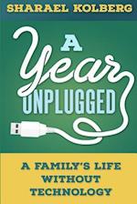 A Year Unplugged