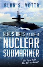 Real Stories from a Nuclear Submariner 