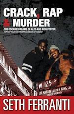 Crack, Rap and Murder
