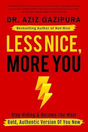 Less Nice, More You