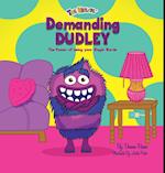 Demanding Dudley