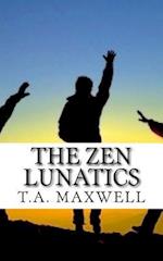 The Zen Lunatics
