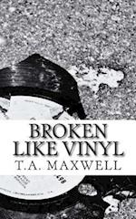 Broken Like Vinyl